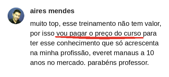 Aluno de Manaus: vou pagar o preco do curso